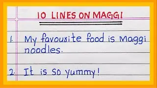 10 Lines on Maggi | My favourite food | Few Lines on Maggi | Maggi Noodles  | in English