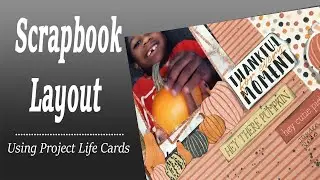 Scrapbook Layout Process / Boy Layout using project life cards / Fall CTMH