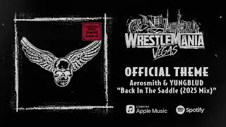 WWE WrestleMania 42 &ndash; Back In The Saddle by Aerosmith (Official Theme Song)