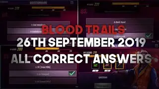 26th September, 2019 all Blood Trail Correct Answers!! Watch before answering the questionnaire.