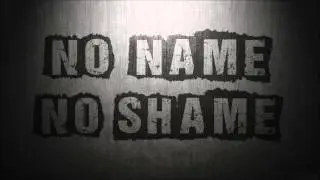No Name No Shame - Not Insane