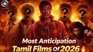 Most Anticipation Tamil Films of 2026🔥🔥 