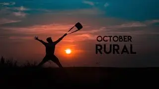 October - A Rural Afternoon || Nikon D750 || Cinematic Panpur