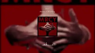 MRCY - Flowers In Mourning