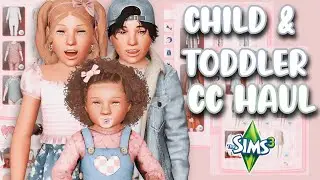 Sims 3: BEST CHILD & TODDLER CLOTHING & HAIR HAUL✨ |  Custom Content Finds (150+ DOWNLOAD ITEMS)