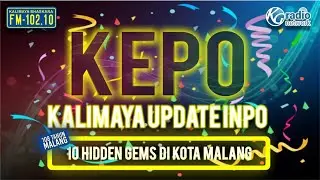 WAJIB COBA! 10 HIDDEN GEMS KOTA MALANG YANG HITZ BANGET!