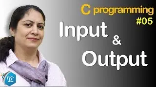Input & Output in C Programming Language | Decoding Computers