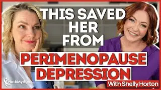 Menopause Symptoms, Depression, and the What Saved Her Life