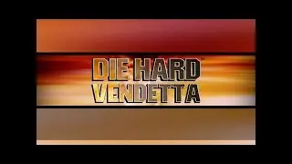 Die Hard  Vendetta ( Film Complet )