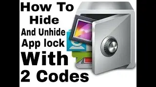 how to hide and unhide applock icon with 2 codes in android mobile easy method 2018