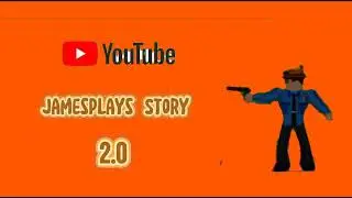 JamesPlays Story 2.0 Outro