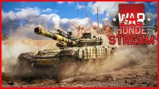🔴LIVE HD🔴 -  OMG HIGH TIER War Thunder!