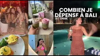 Combien je DÉPENSE À BALI en 1 SEMAINE (Villa, Activités, Restaurants, Soirées..)