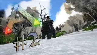 ARK: SURVIVAL EVOLVED (THE CENTER) #2 | У НАС ГОСТИ... | LP ЗИМА ЗДЕСЬ
