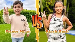 Prince Milan VS Kirah Rush Transformation 🌈 MiniToStar From Baby To 2026