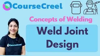 Weld Joint Design || Welding || Manufacturing Process