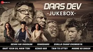 Daas Dev - Full Movie Audio Jukebox | Rahul Bhatt, Aditi Rao Hydari & Richa Chadha