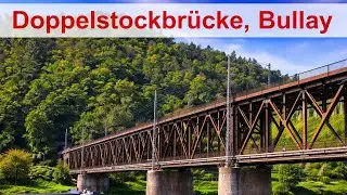 Doppelbr&uuml;cke Bullay - eine einzigartige Eisenbahnbr&uuml;cke an der Mosel