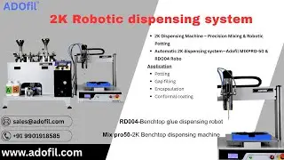 2K Robotic Dispensing System - ADOfil
