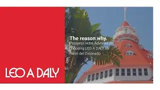 The Reason Why | Prospect Hotel Advisors on LEO A DALY