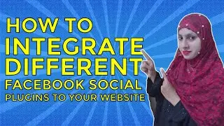 How to Integrate Different Facebook Social Plugins to your website