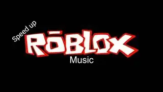 Roselita - Classic Roblox Music - speed up