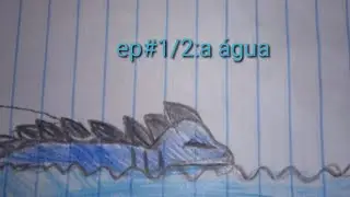 10 mil anos a.c ep#1/2: a &aacute;gua (comic dub)