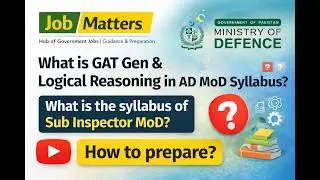 AD MoD Syllabus Explained  | GAT General & Logical Reasoning  | Sub Inspector MoD Complete Guide