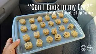 Baking Cookies in My Car
