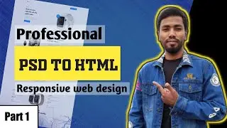 #PSD to #HTML Full Course In Bangla | Part 1 | #Templatemonster Theme Approval