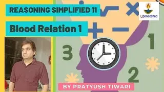 REASONING : BLOOD RELATION 1 | हिंदी में | CSAT SSC PCS BANK RAILWAY 2021 | By Pratyush Tiwari