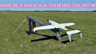 Raybird UAV: 28 Hours in the Air, 2500 km Range, Laser Targeting