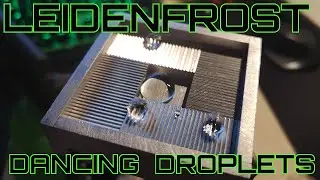 Leidenfrost Dancing Droplets Experiment