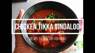 BIR STYLE CHICKEN TIKKA VINDALOO | THE MOST WANTED DISH IN UK |