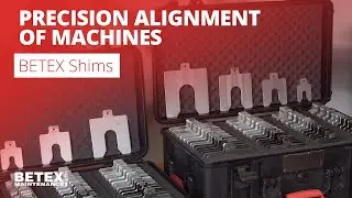 Precision alignment of machines with the BETEX solid and peel-off shims