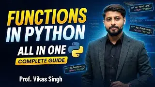 Functions In Python | All In One video of Functions in Python | Python Tutorial By Vikas Singh