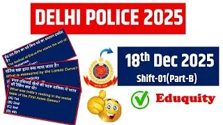 Delhi Police Constable 2025: GK Discussion💯 | 18 Dec Shift 1 (Part-2) | DP Constable Paper