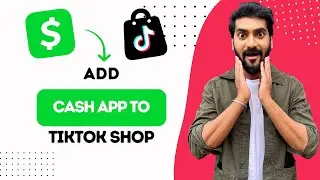 How To Add Cash App To TikTok Shop (Best Method)