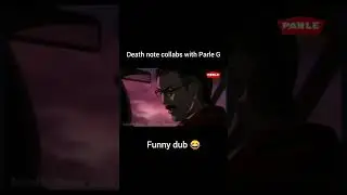 parle g x death note funny anime video