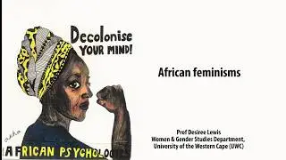 African feminisms, Prof Desiree Lewis
