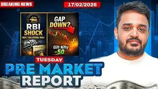 Pre Market Report and Analysis | Nifty & Sensex Pre Market Analysis | 17 February Pre Market Report