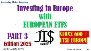 2025 Part 3 EU ETFs STOXX 600 and FTSE Europe