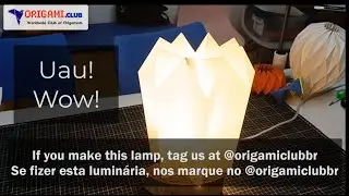 How to maker a Origami Lamp Drop - Como fazer uma Luminaria de Origami Gota