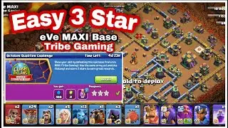 eVe MAXI base on Tribe Gaming | Easy 3 Star attack