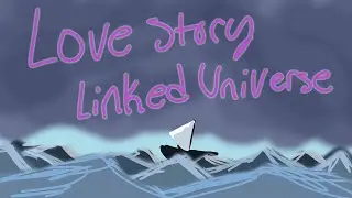 Love Story | Linked Universe LOZ | Legend Centered PMV
