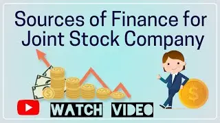 Sources of Finance for Joint Stock Company | SYJC | Class - 12th | Subject - SP