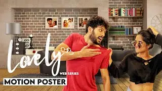 Lovely Web Series Motion Poster ❤️  | Saiketan Rao | Madhoo Damaraju | Shreyas ET