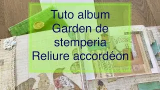 Tuto album collection Stemperia Garden reliure accordéon facile (partie1) scrapbooking diy loisirs