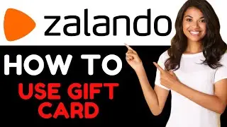 HOW TO USE ZALANDO GIFT CARD CORRECTLY 2024
