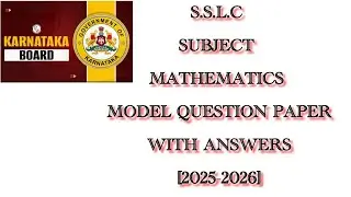 S. S. L. C MATHEMATICS MODEL QUESTION PAPER REVISED WITH ANSWERS [2025-26]